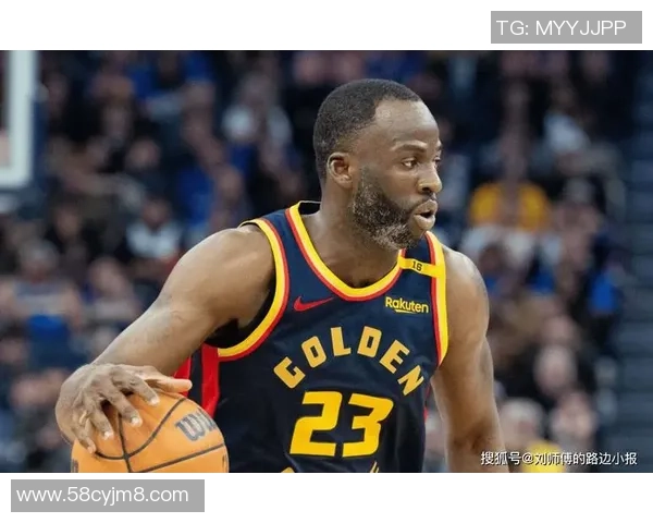 德雷蒙德格林的篮球智慧与领袖风范如何影响勇士队的未来发展 德雷蒙德格林的篮球智慧与领袖风范如何影响勇士队的未来发展